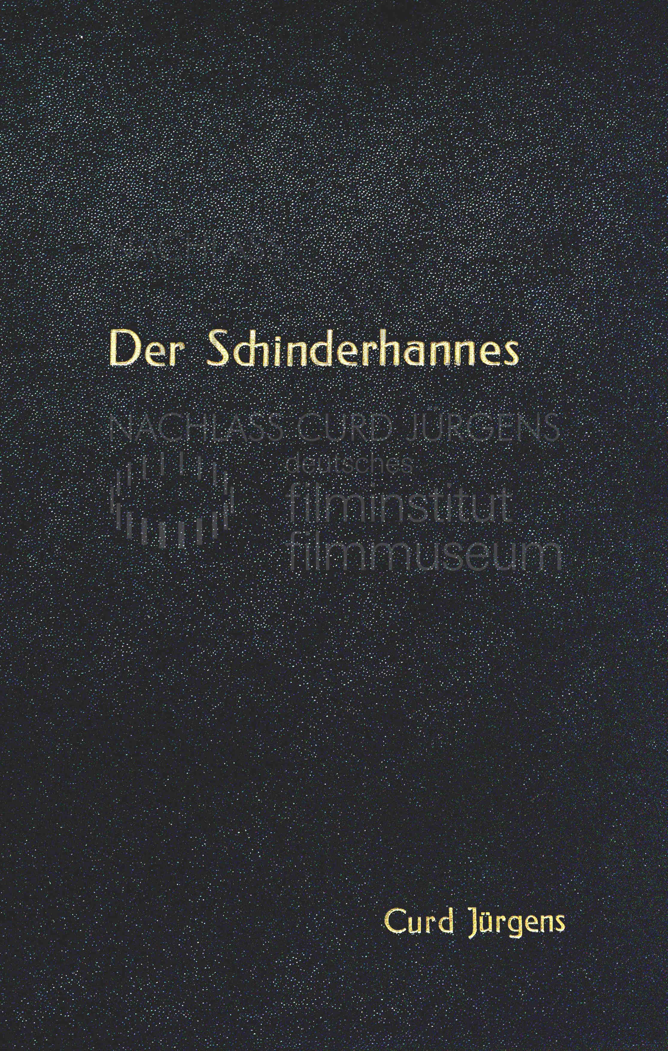 DER SCHINDERHANNES (1958) Drehbuch (Auszug) 1