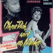 OHNE DICH WIRD ES NACHT (1956)