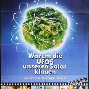 WARUM DIE UFOS UNSEREN SALAT KLAUEN (1980)