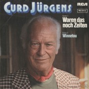 Curd Jürgens, "Das waren noch Zeiten/ Winnetou", Schallplattencover, 1981
